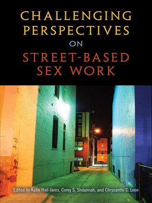 cover image of Challenging Perspectives on Street-Based Sex Work